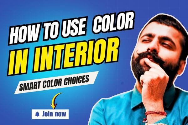 How To Use Colours In Interior Designing